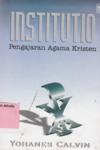 Institutio: pengajaran agama kristen