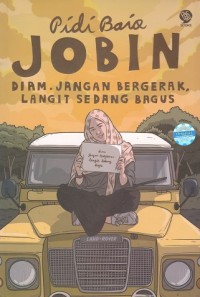 Jobin: Diam. Jangan Bergerak, Langit Sedang Bagus