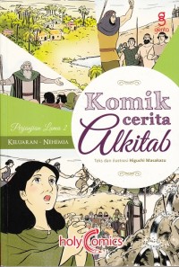 Komik Cerita Alkitab : Perjanjian Lama (Keluaran - Nehemia)