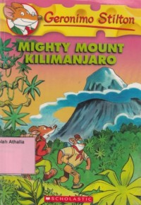 Geronimo Stilton : Mighty Mount Kilimanjaro