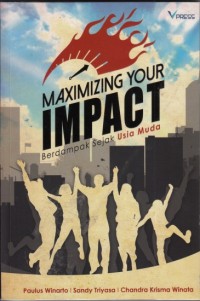Maximizing your impact - Berdampak sejak usia muda