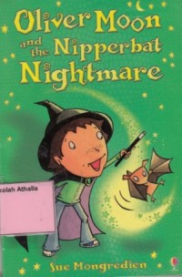 Oliver Moon and the Nipperbat Nightmare