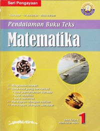 Pendalaman Buku Teks Matematika Kelas X Peminatan MIPA (Kurikulum 2013 Edisi Revisi 2016)