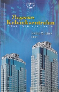 Pengantar kebanksentralan Teori dan Kebijakan