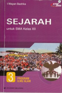 Sejarah SMA kelas XII jilid 3 untuk program IPA