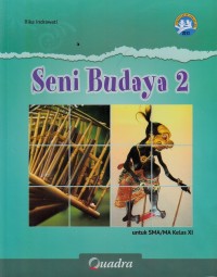 Seni Budaya 2 untuk SMA Kelas XI