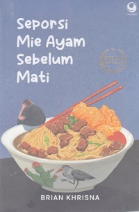 Seporsi Mie Ayam Sebelum Mati