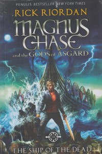 Magnus Chase and the Gods of Asgard: The Ship of the Dead