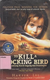 To Kill a Mocking Bird : Novel Tentang Kasih Sayang dan Prasangka