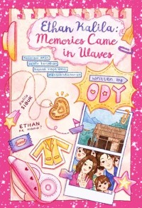Ethan Kalila: Memories Came in Waves
